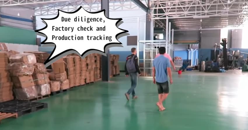 Due diligence, factory check and production tracking