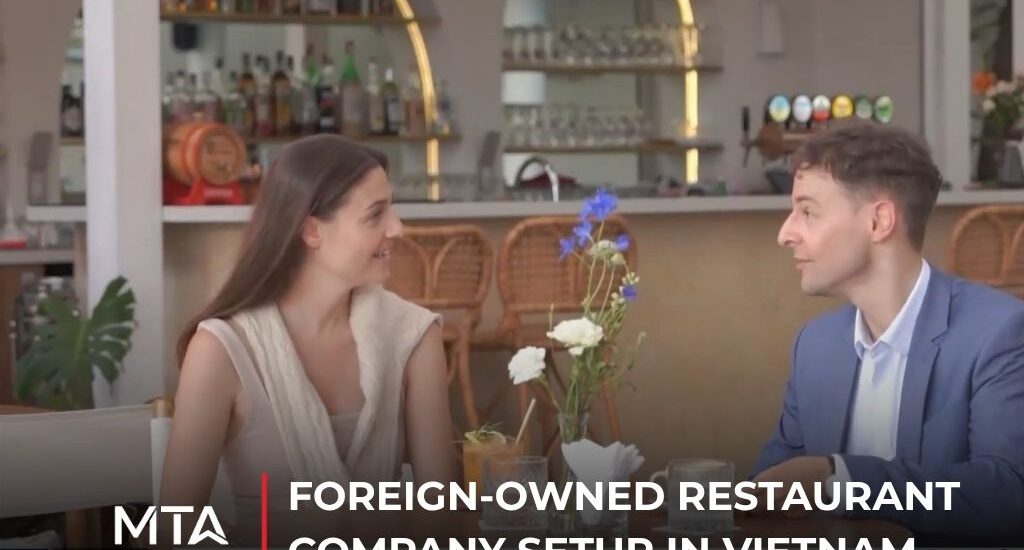 Foreign-owned restaurant company setup services in Vietnam, including licensing, registration, and regulatory compliance.